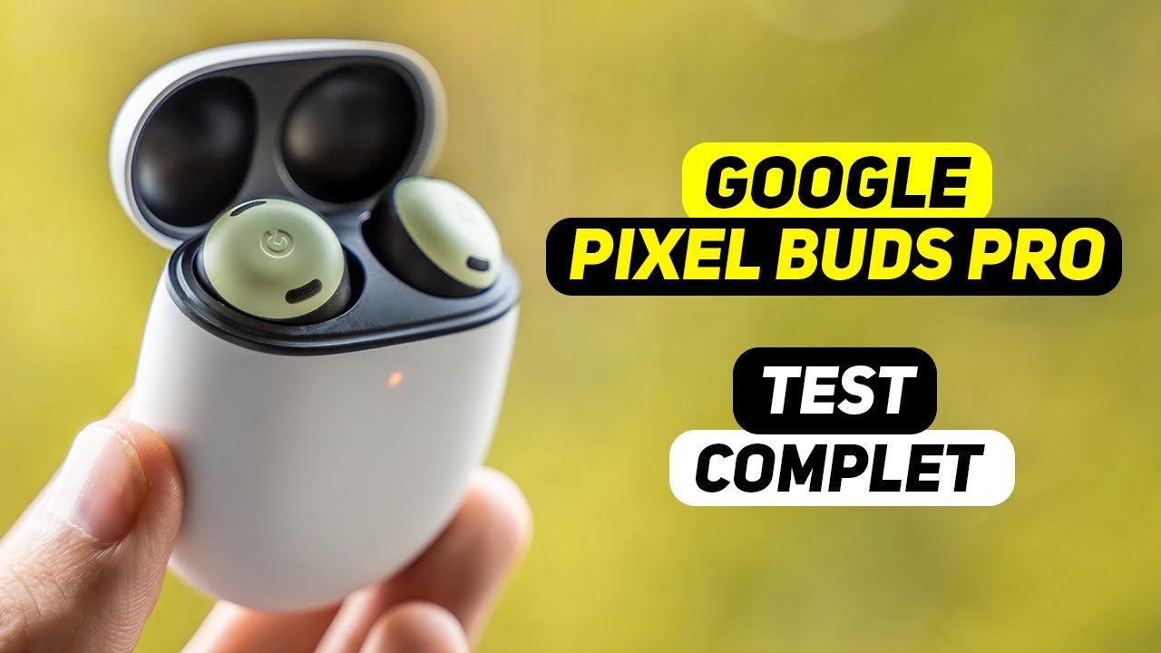 Pixel Buds Pro - Des écouteurs sans fils UNIQUE ! TEST COMPET
