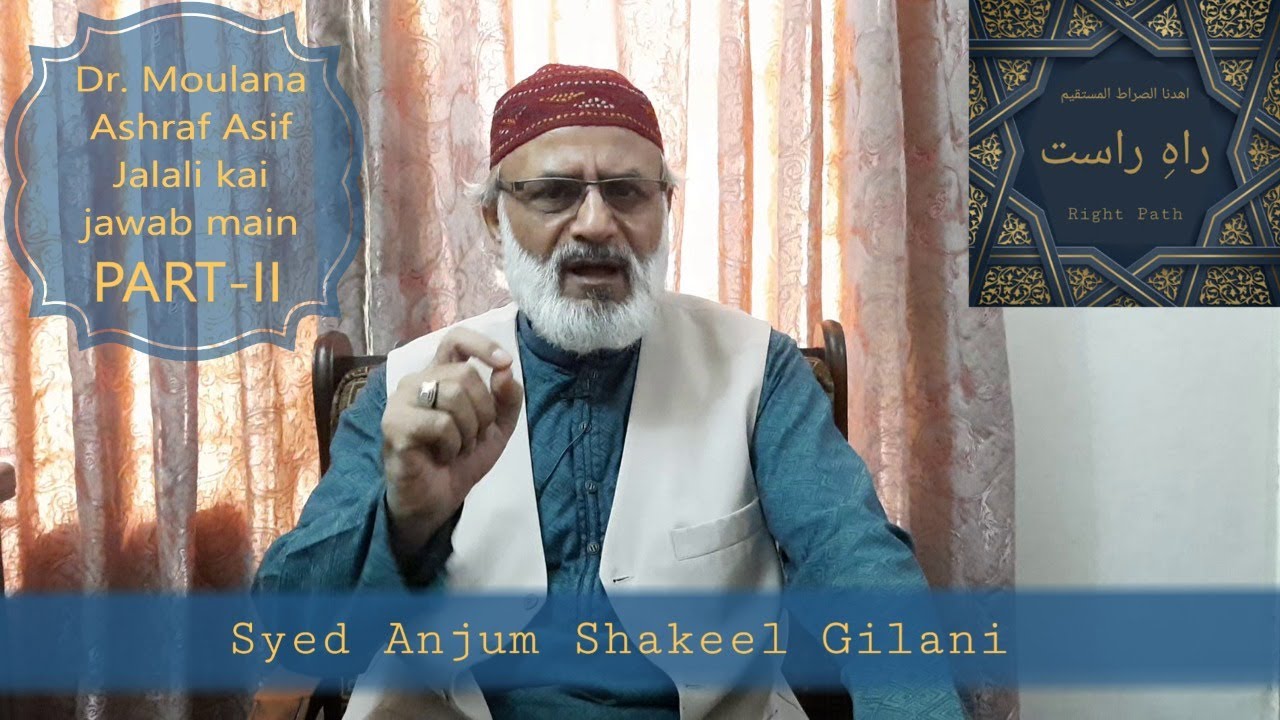 Dr. Moulana Ashraf Asif Jalali kai jawab main | Part-II | Burning issue of committing 