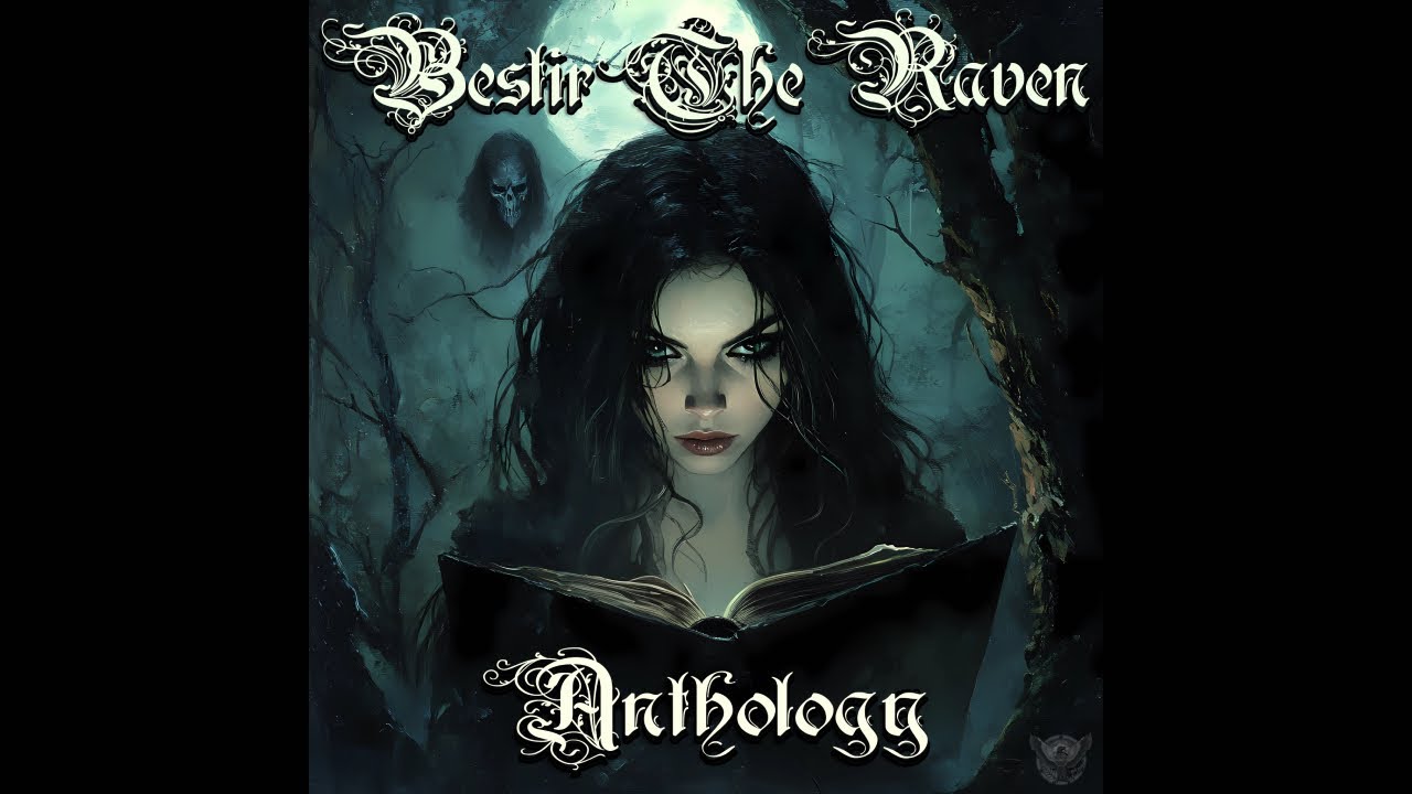 Bestir The Raven - Anthology - Full Album Music & Lyric Video's