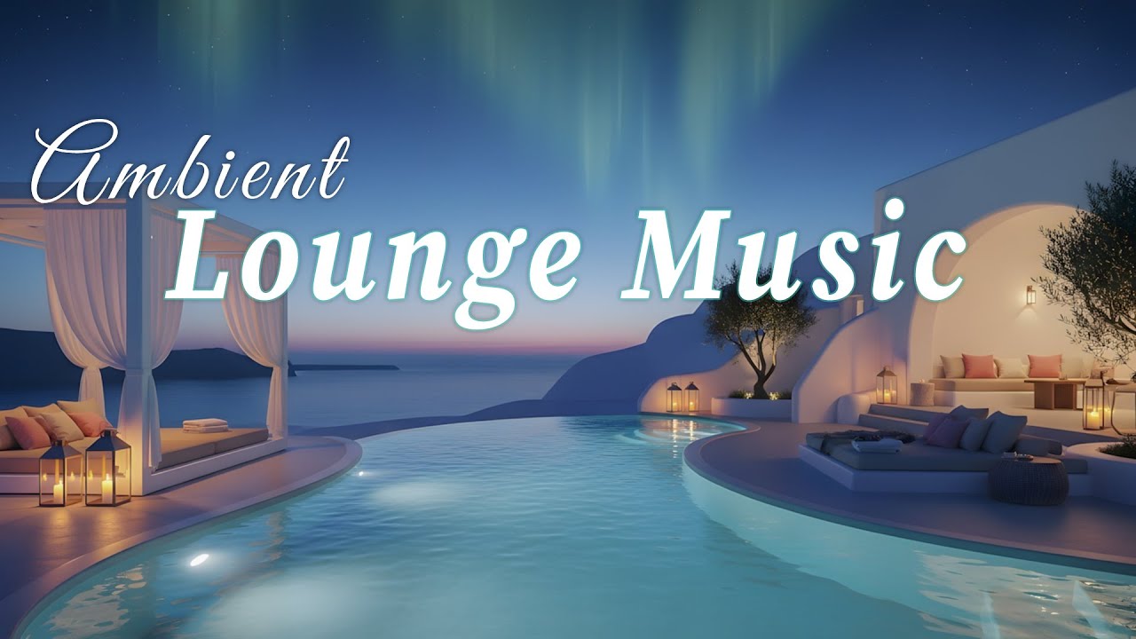 Luxury Chillout Lounge Music | Deep Relaxing Ambient Music for Escape