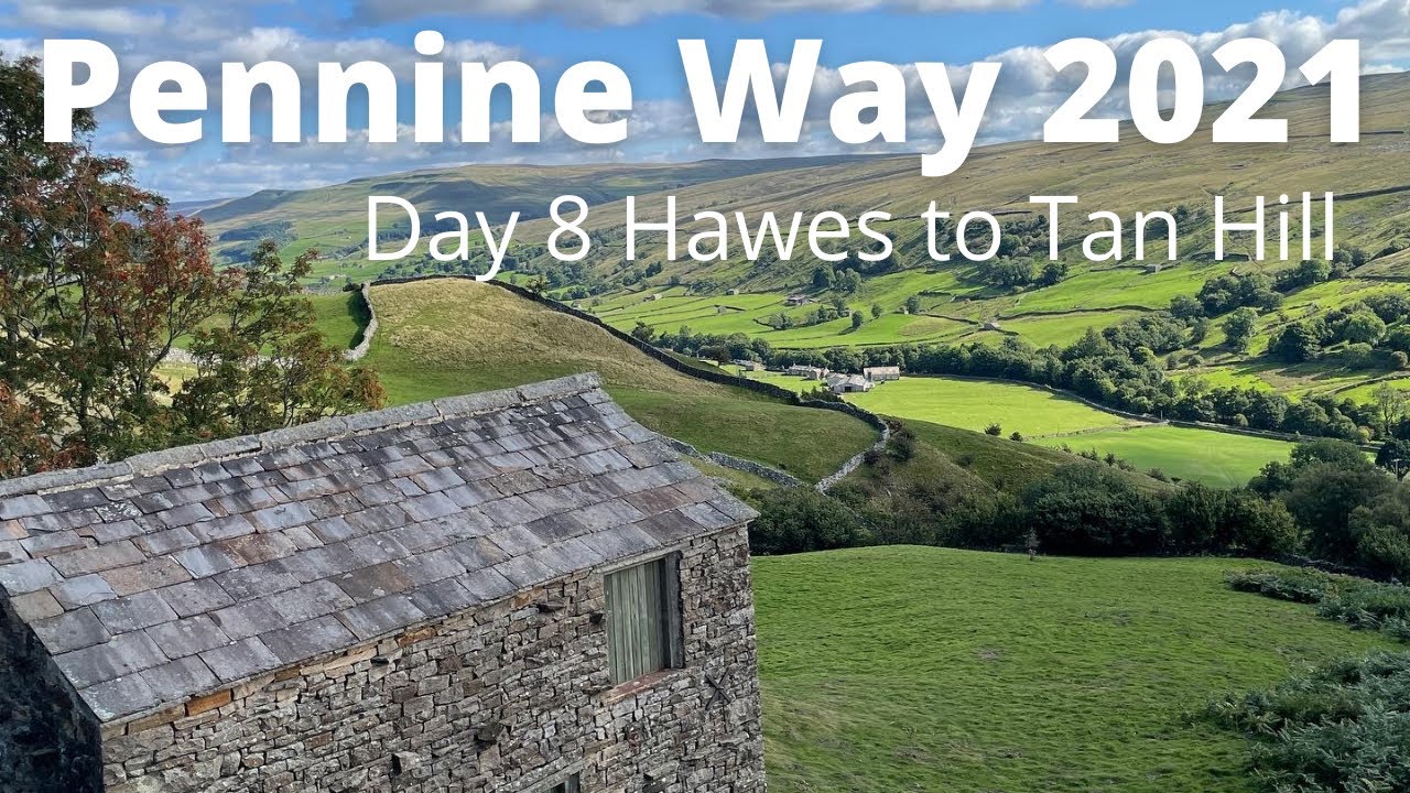 Pennine Way 2021 - Day 8 Hawes to Tan Hill