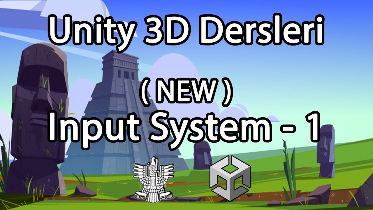 Unity 3D Dersleri - 39.Bölüm (NEW) Input System  - 1 -