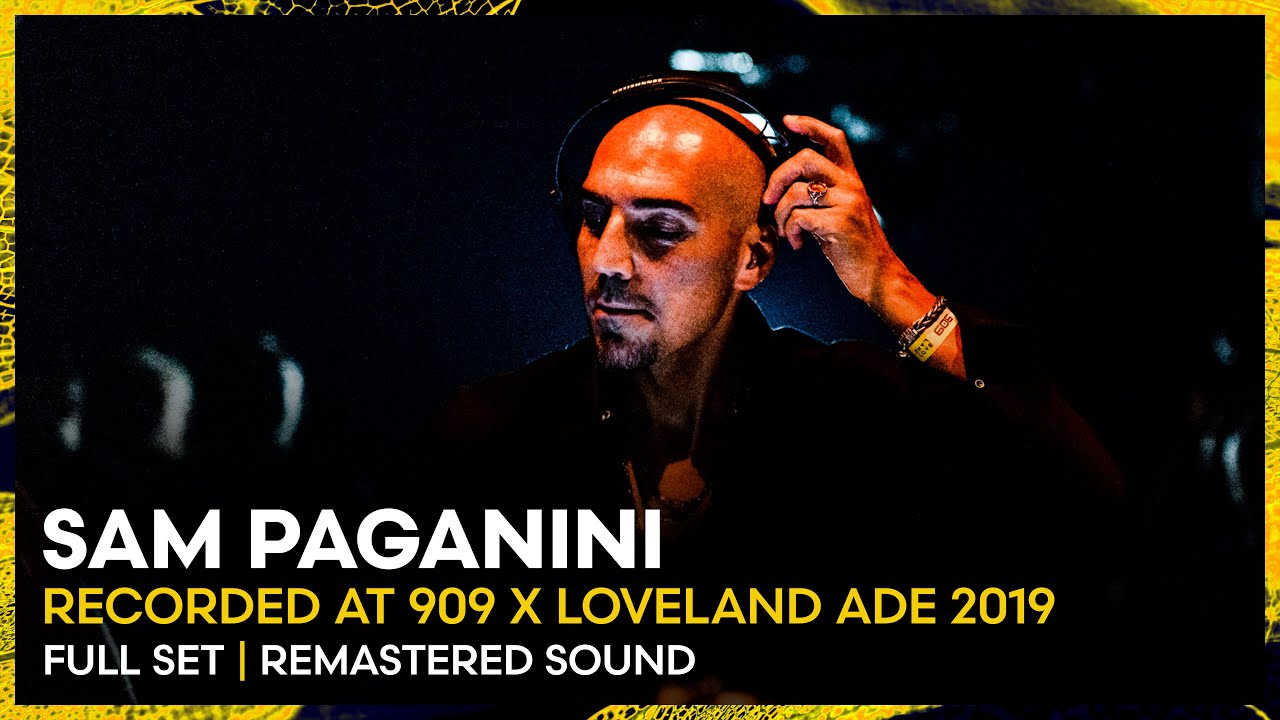 SAM PAGANINI at 909 x Loveland ADE 2019 | REMASTERED SET | Loveland Legacy Series