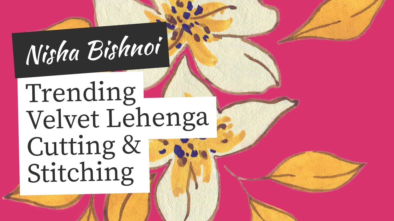 Trending Velvet Lehenga Cutting & Stitching | आसान तरीका | Nisha Bishnoi