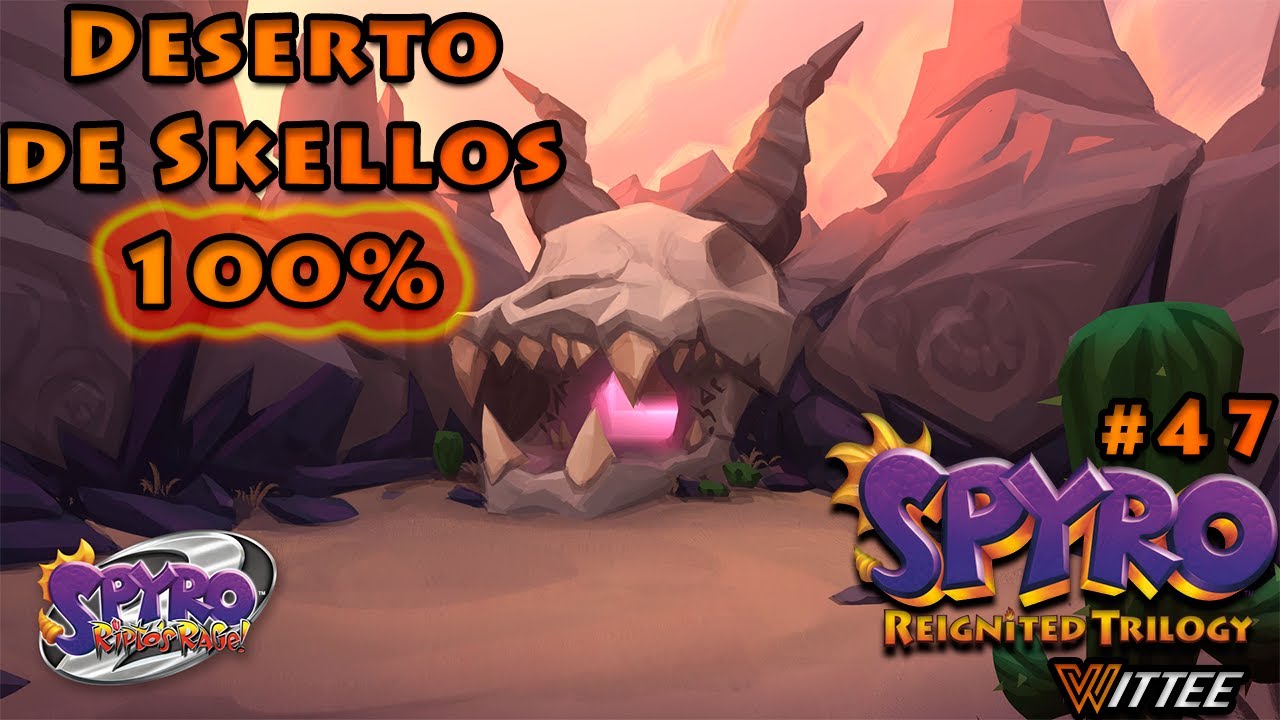 SPYRO: Reignited Trilogy #47 - Deserto de Skellos 100% | Spyro Ripto's Rage