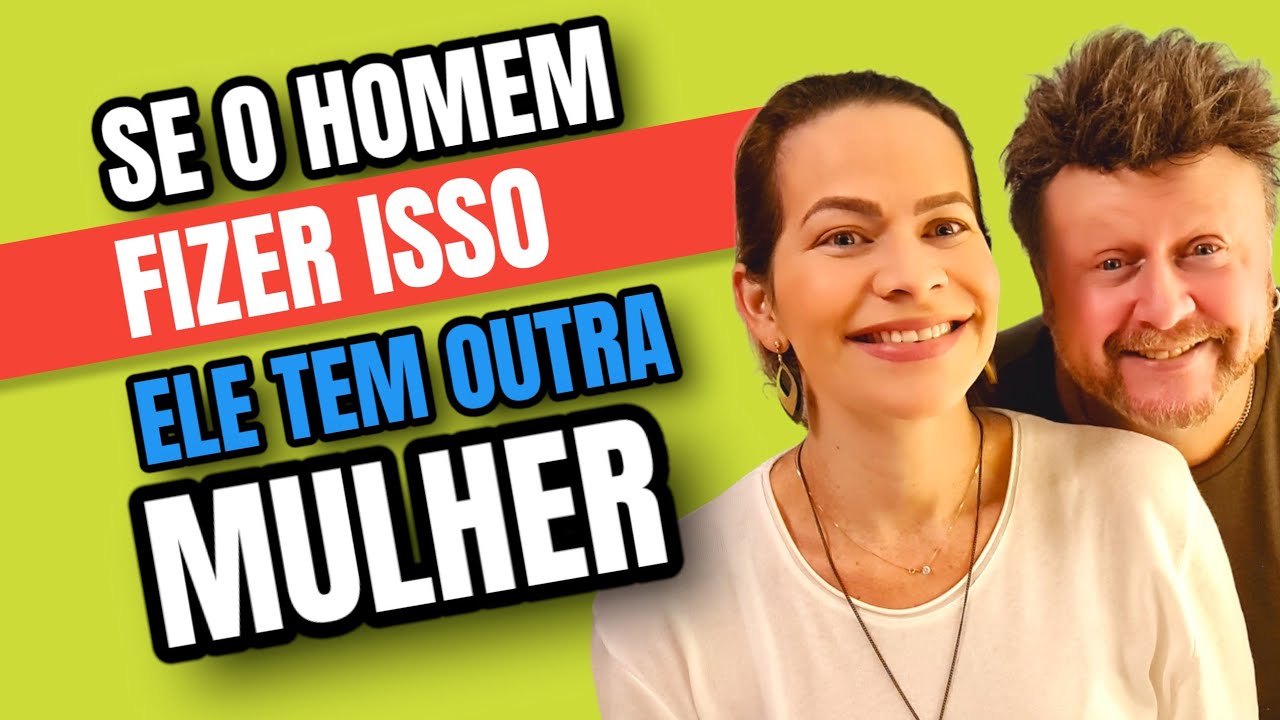 SE O HOMEM FIZER ISSO ELE TEM OUTRA MULHER | Dez Pra Meia Noite