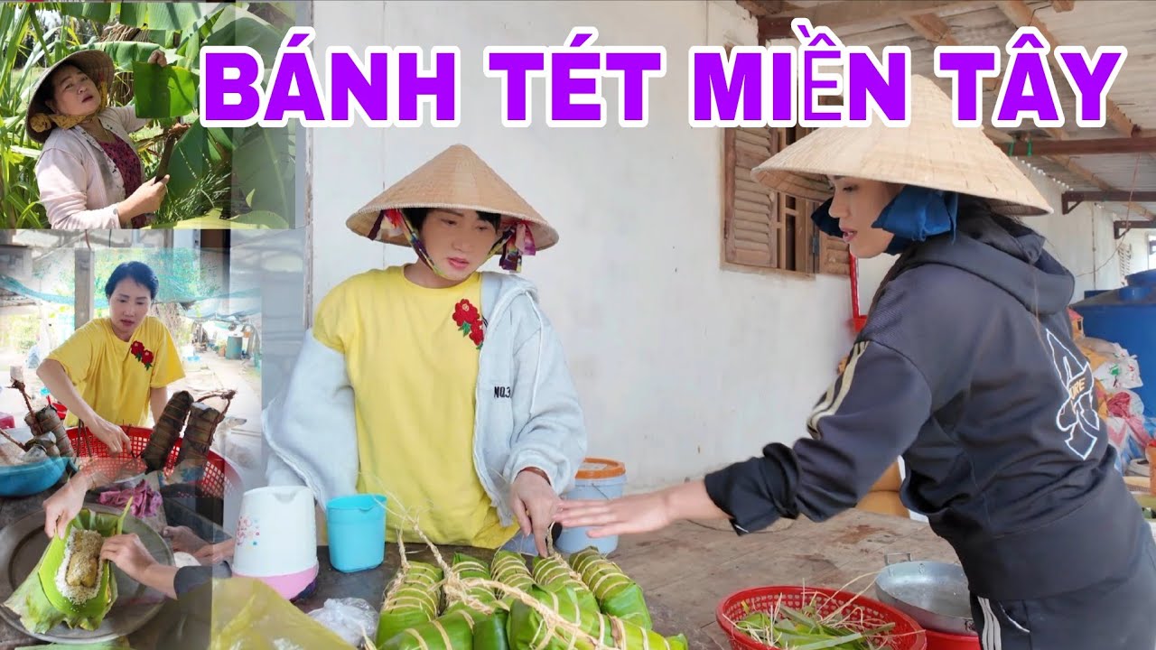 Cách Gói Bánh Tét Miền Tây Dẻo Thơm Chuẩn Vị Tết