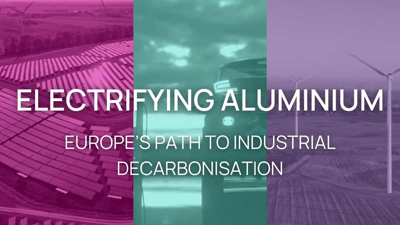 Electrifying aluminium - Europe&rsquo;s path to industrial decarbonisation