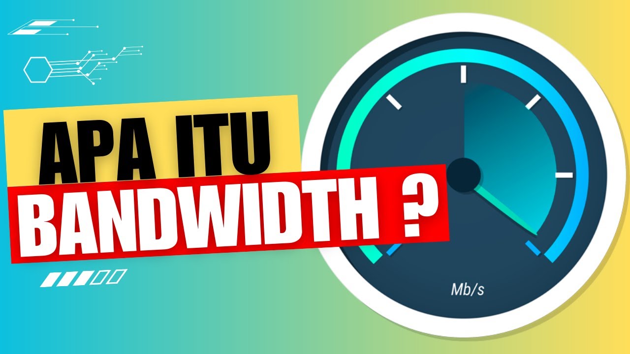 Apa Itu Bandwidth ?