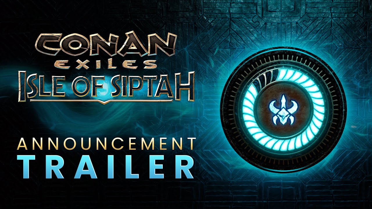 Conan Exiles: Isle of Siptah - Announcement Trailer
