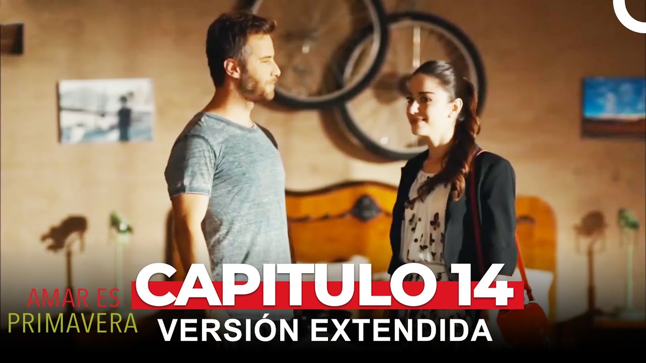 Amar Es Primavera Capitulo 14 (Versión Extendida)