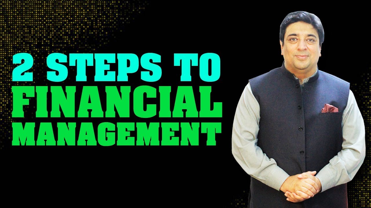 2 steps to financial management that helped me and many others in their life