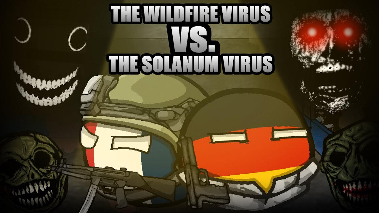 THE WILDFIRE VIRUS VS. THE SOLANUM VIRUS (Countryballs)