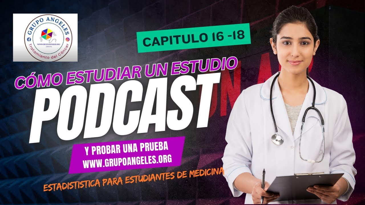5. Cómo estudiar un estudio y probar una prueba.  capítulos 16 al 18. Estadística para médicos.