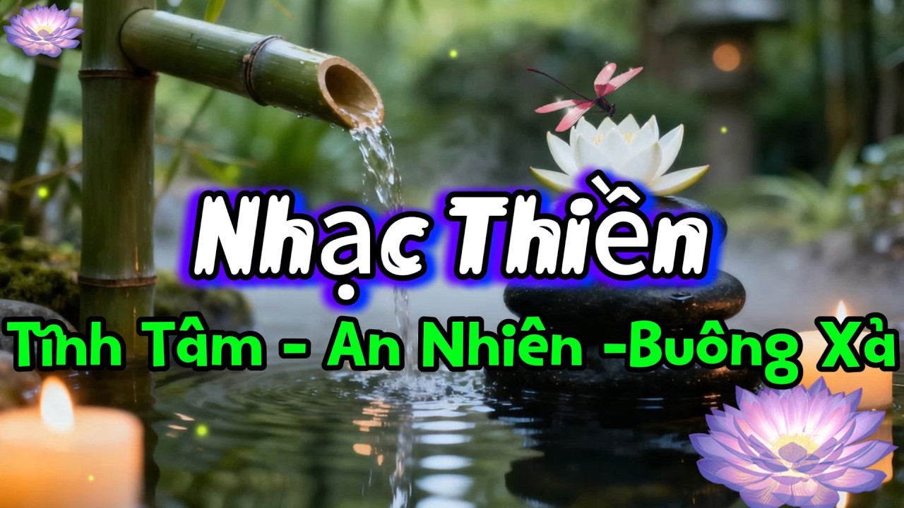 Nhạc Thiền Phật Giáo | Tâm An – Lòng Tịnh