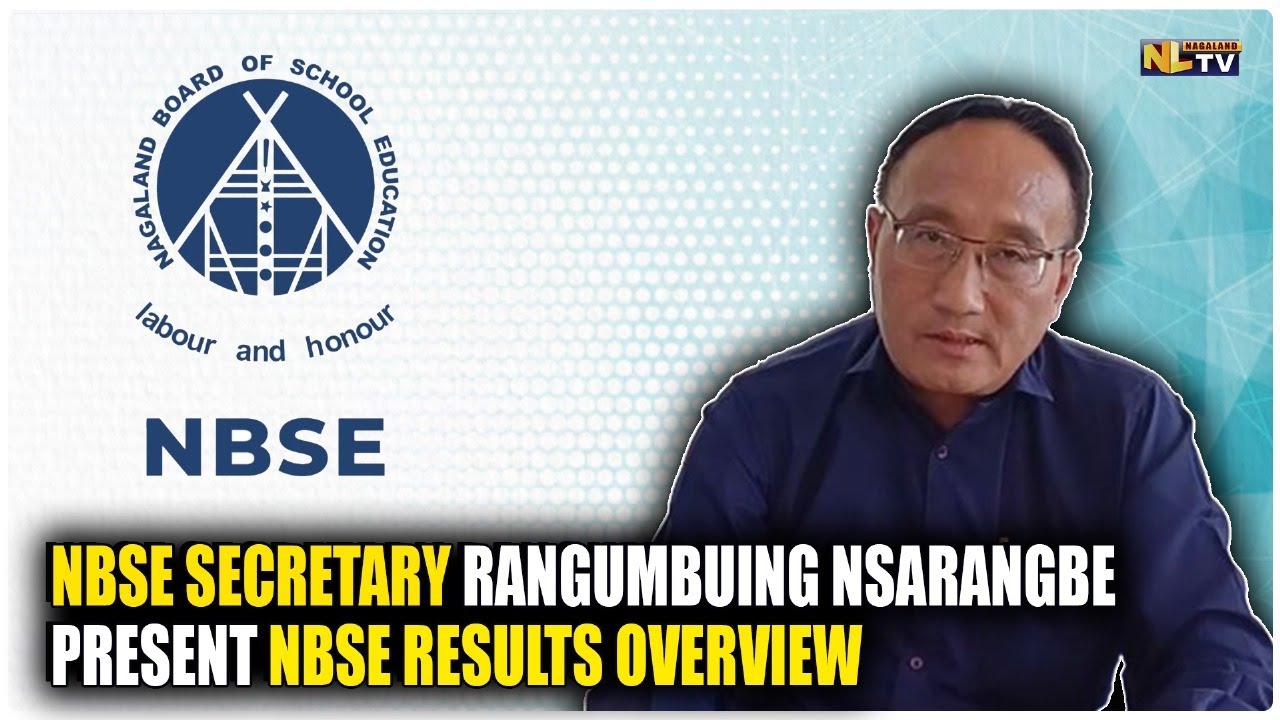 NBSE SECRETARY RANGUMBUING NSARANGBE PRESENT NBSE RESULTS OVERVIEW