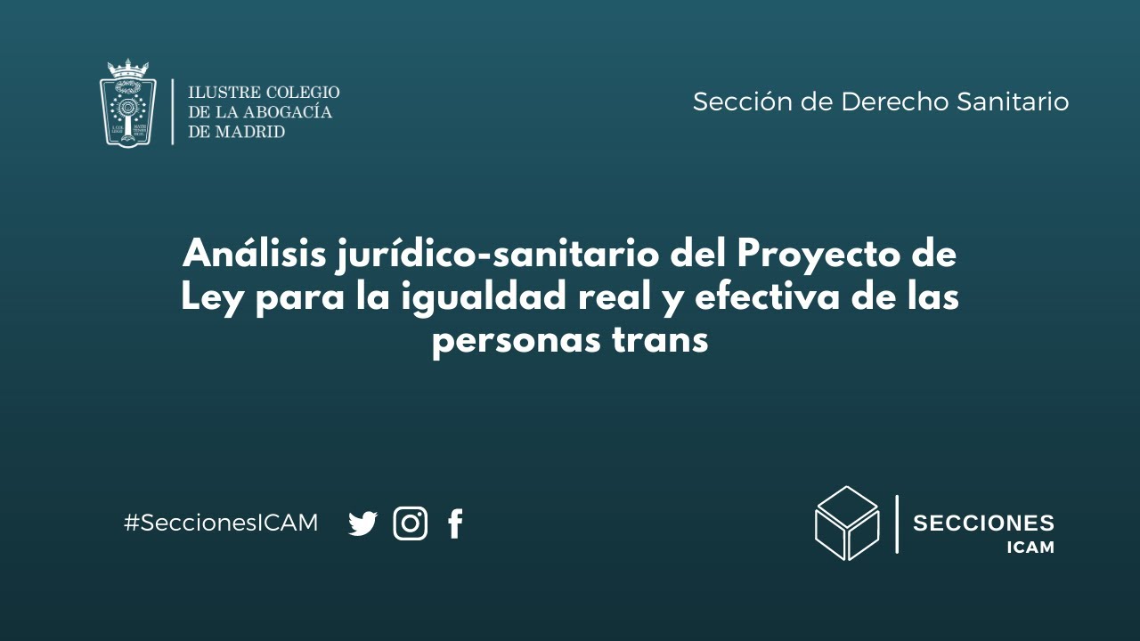 Sección de D. Sanitario: Proyecto de Ley para la igualdad real y efectiva de las personas trans