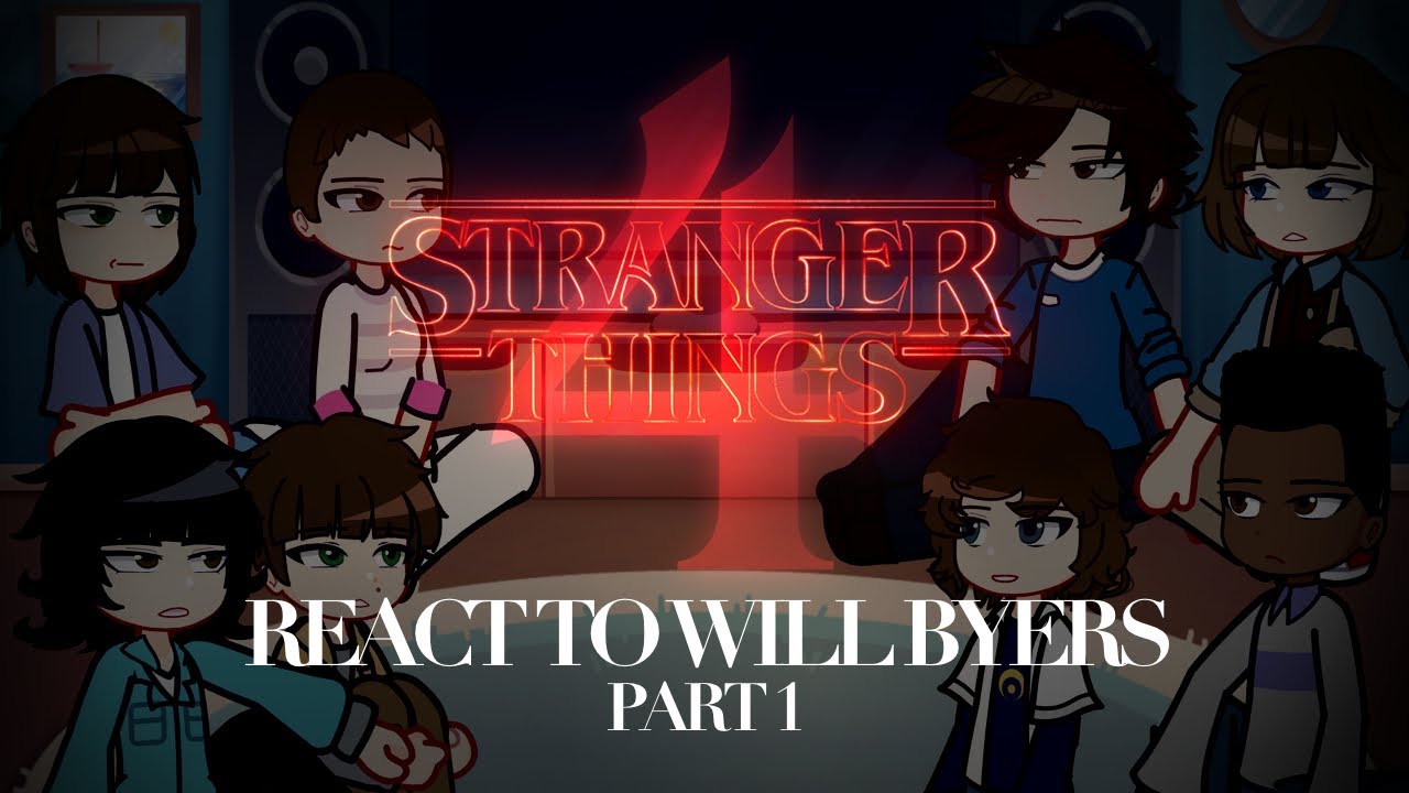 Stranger Things 4 React to Will Byers | (1/2)