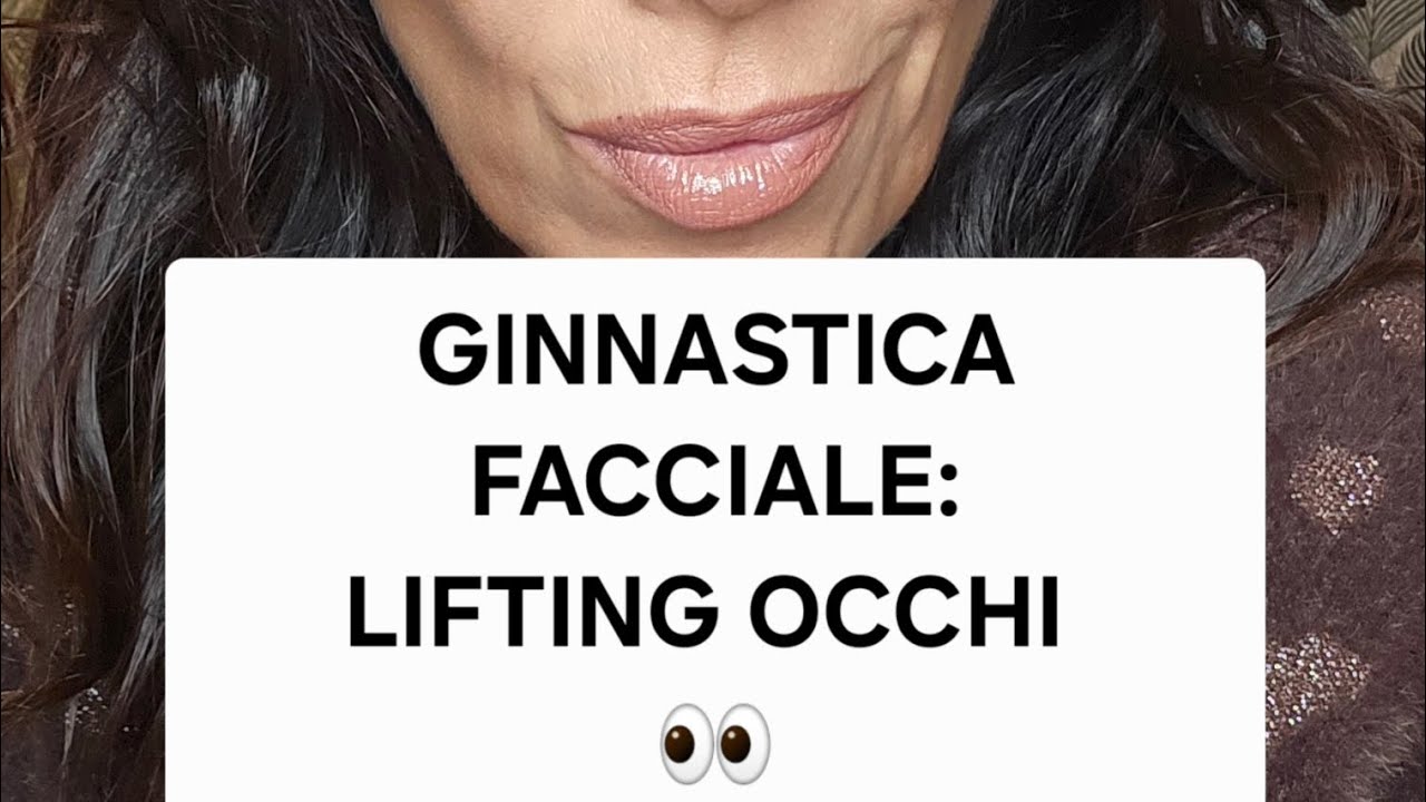 GINNASTICA FACCIALE: LIFTING OCCHI 👀 