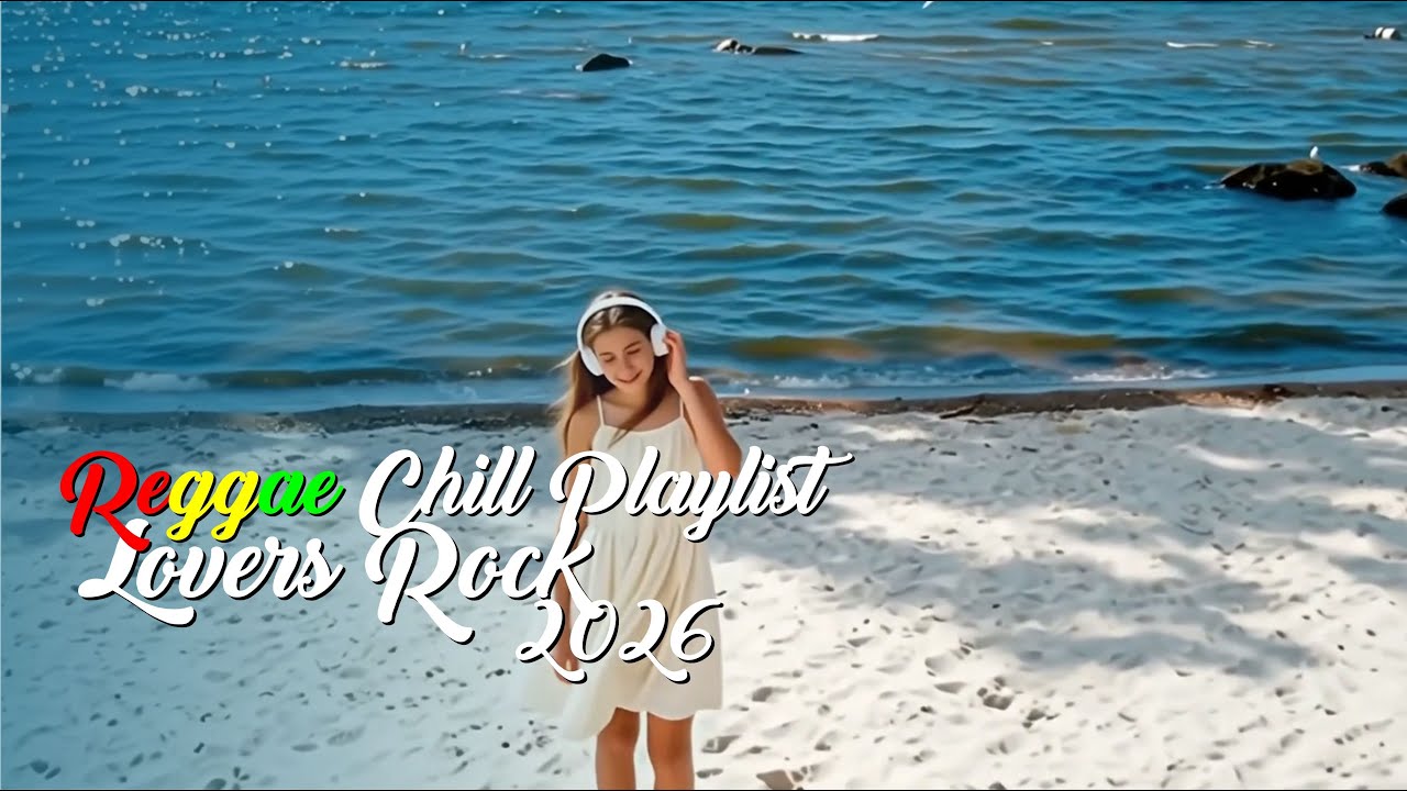 Reggae Dreams & Reflection 2026 ♫ Island Blues & Relaxing Flow