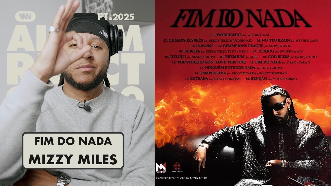 MIZZY MILES - FIM DO NADA (O WHITE REAGE A ÁLBUM, SUGERIDO) 🇵🇹