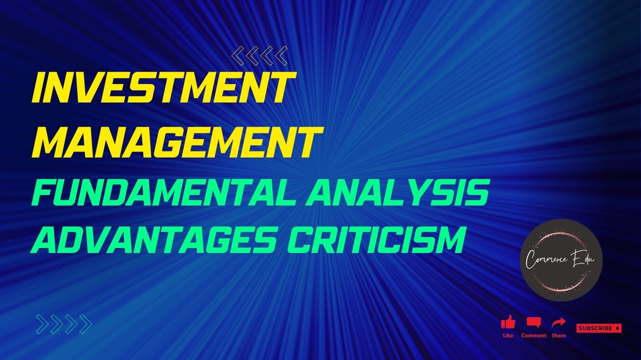 Investment Management Fundamental analysis Advantages Criticism  Explained in Malayalam