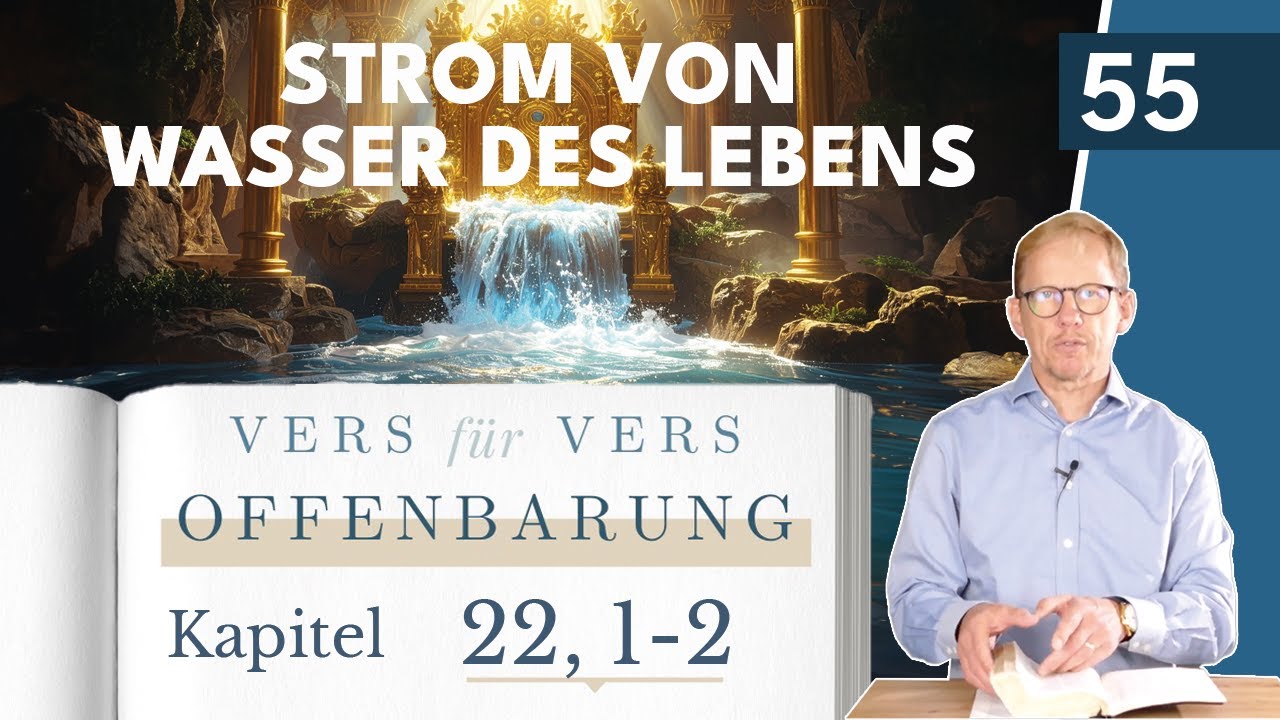 Der Baum des Lebens & das Wasser des Lebens – Offenbarung 22 einfach erklärt || Michael Hardt