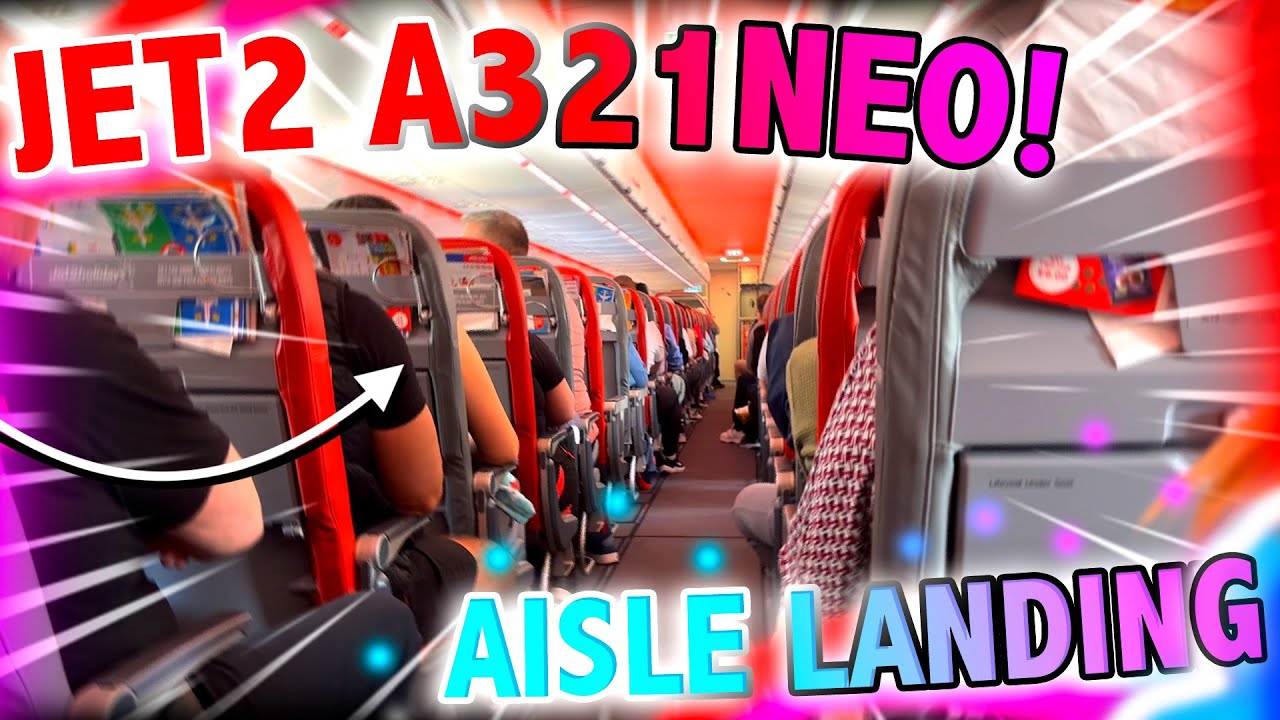 Jet2 Airbus A321Neo Landing at Tenerife South (Cabin Aisle Shot!)