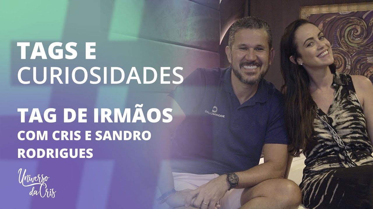 TAG de Irmãos | Quem sabe mais? [Universo da Cris]