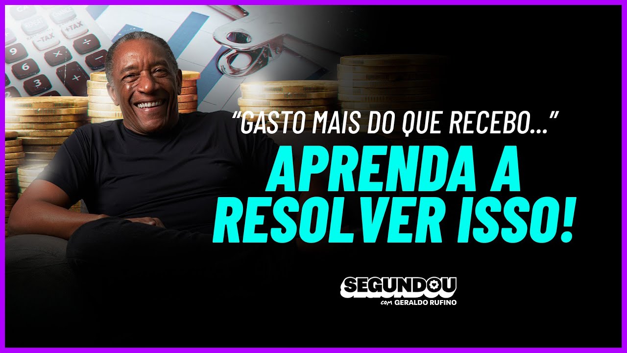 #SEGUNDOU: GASTO MAIS DO QUE RECEBO&rdquo; APRENDA A RESOLVER ISSO!