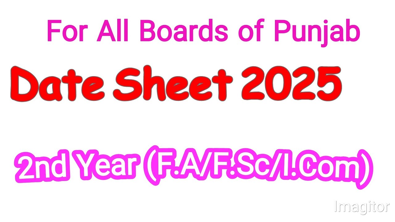 📅 Date Sheet 2025 | FA, FSc, ICom 2nd Year | All Punjab Boards | Official Exam Schedule 📝📢