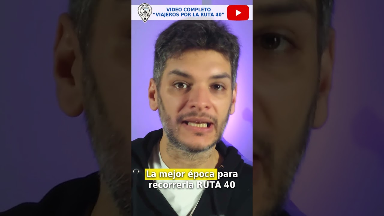 LA MEJOR &Eacute;POCA PARA RECORRER LA RUTA 40 | Viajeros por la RUTA 40