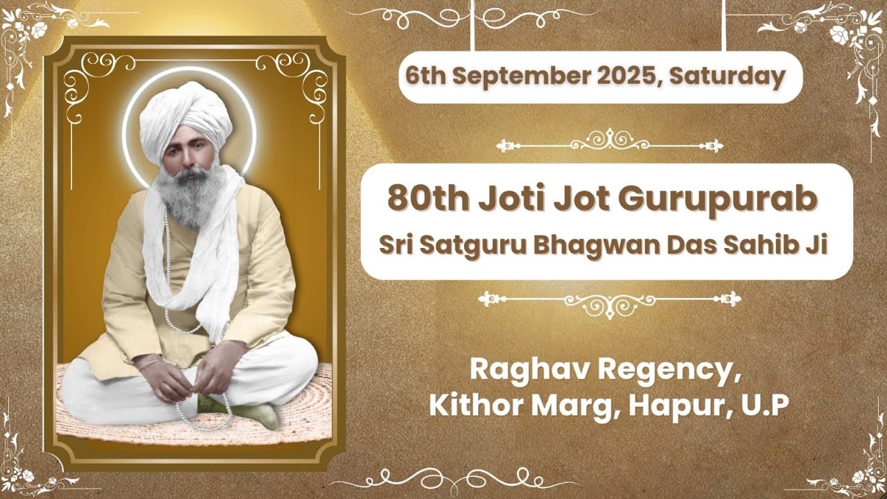1 LIVE(06-Sep-2025 Evening) 80th Jyoti Jot Gurpurab Dhan Sri Satguru Bhagwan Das Sahib Ji From Hapur