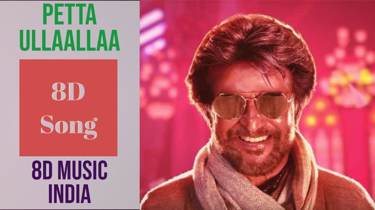 Ullaallaa 8D song | Petta |Superstar Rajinikanth | Sun Pictures | Karthik Subbaraj | Anirudh