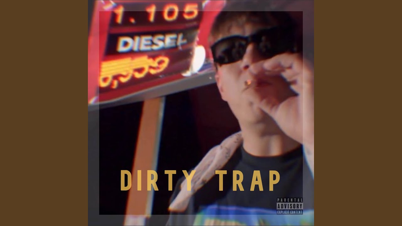 Dirty Trap