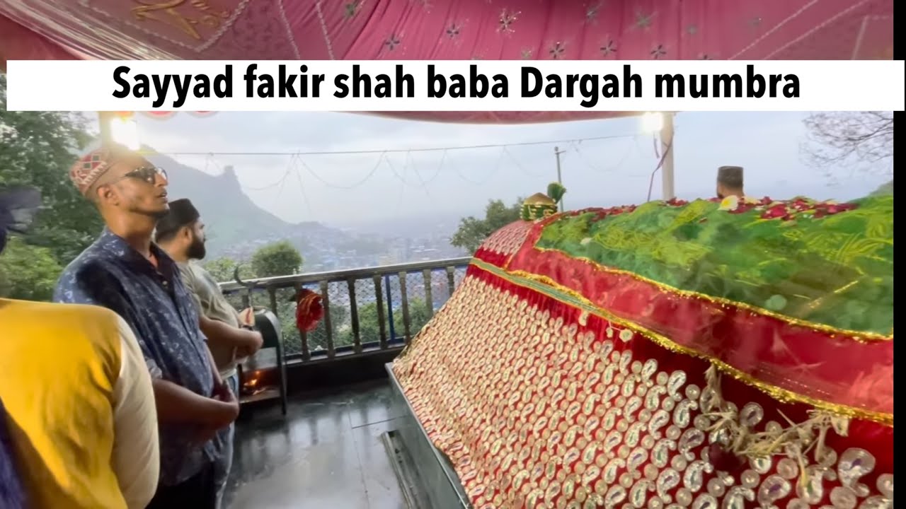 Hazrat Sayyad fakirsha baba Dargah vlog | Mumbra |
