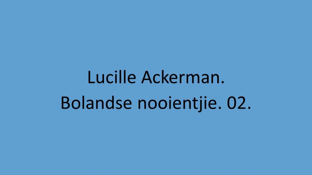 Lucille Ackerman - Bolandse nooientjie. 02.