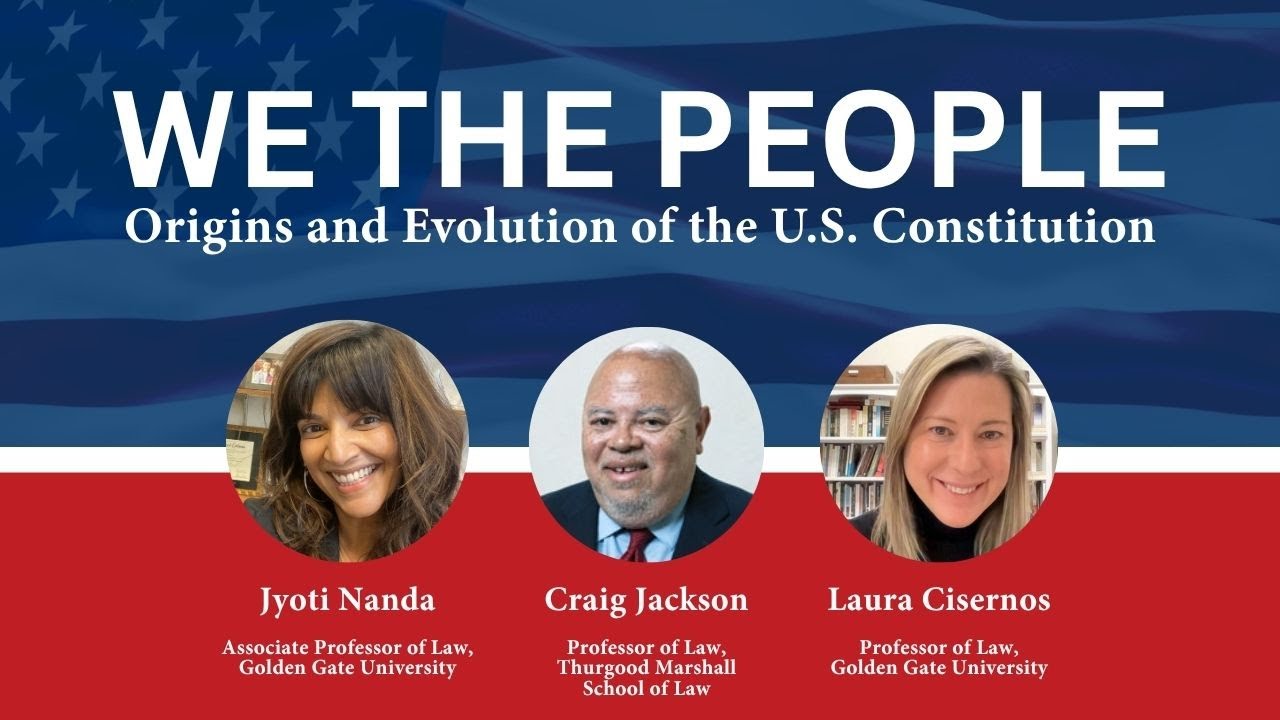 We the People: Origins and Evolution of the U.S. Constitution