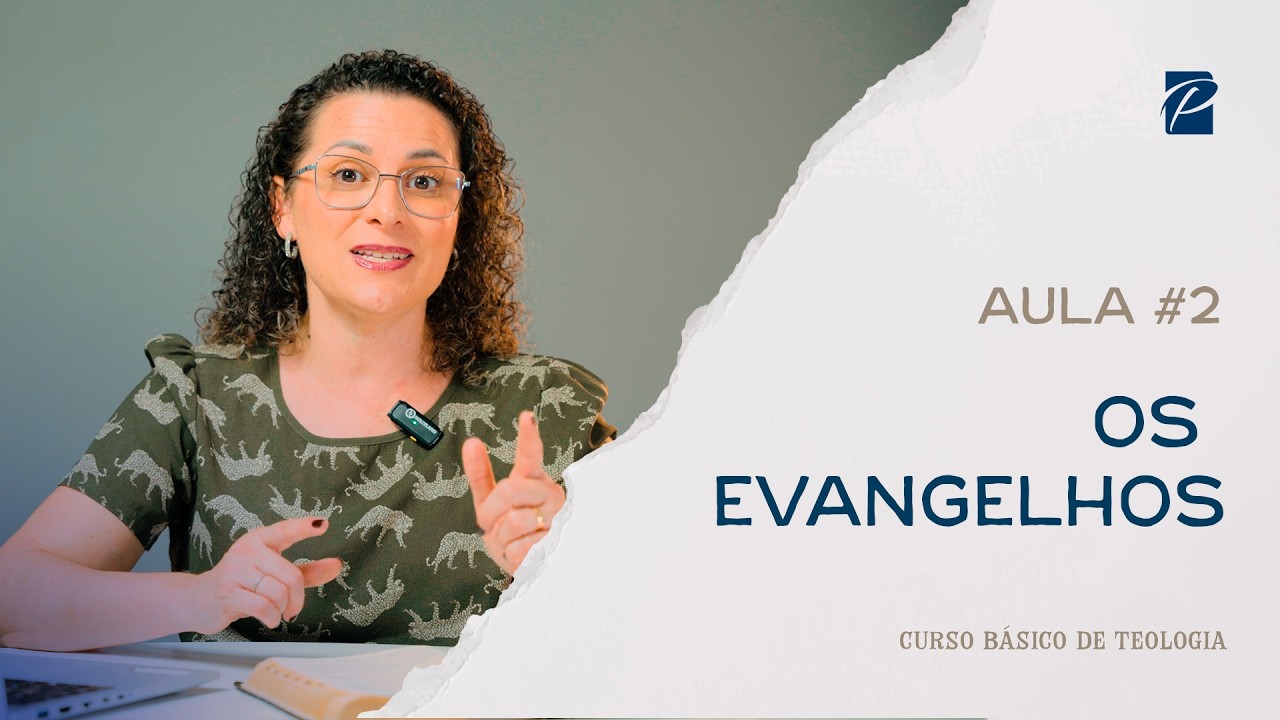 MÓDULO 8 - AULA 2 / CURSO BÁSICO DE TEOLOGIA - JULIANA CAETANO