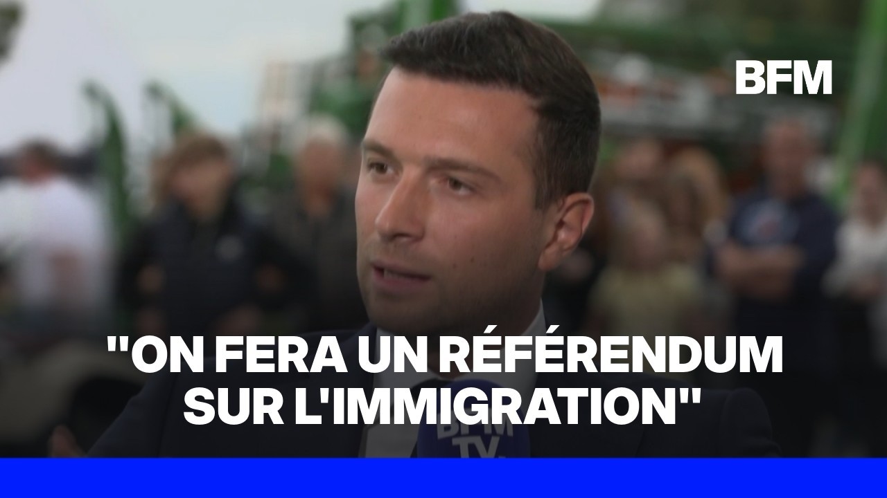 Jordan Bardella souhaite un r&eacute;f&eacute;rendum sur l'immigration, en cas de victoire du RN en 2027