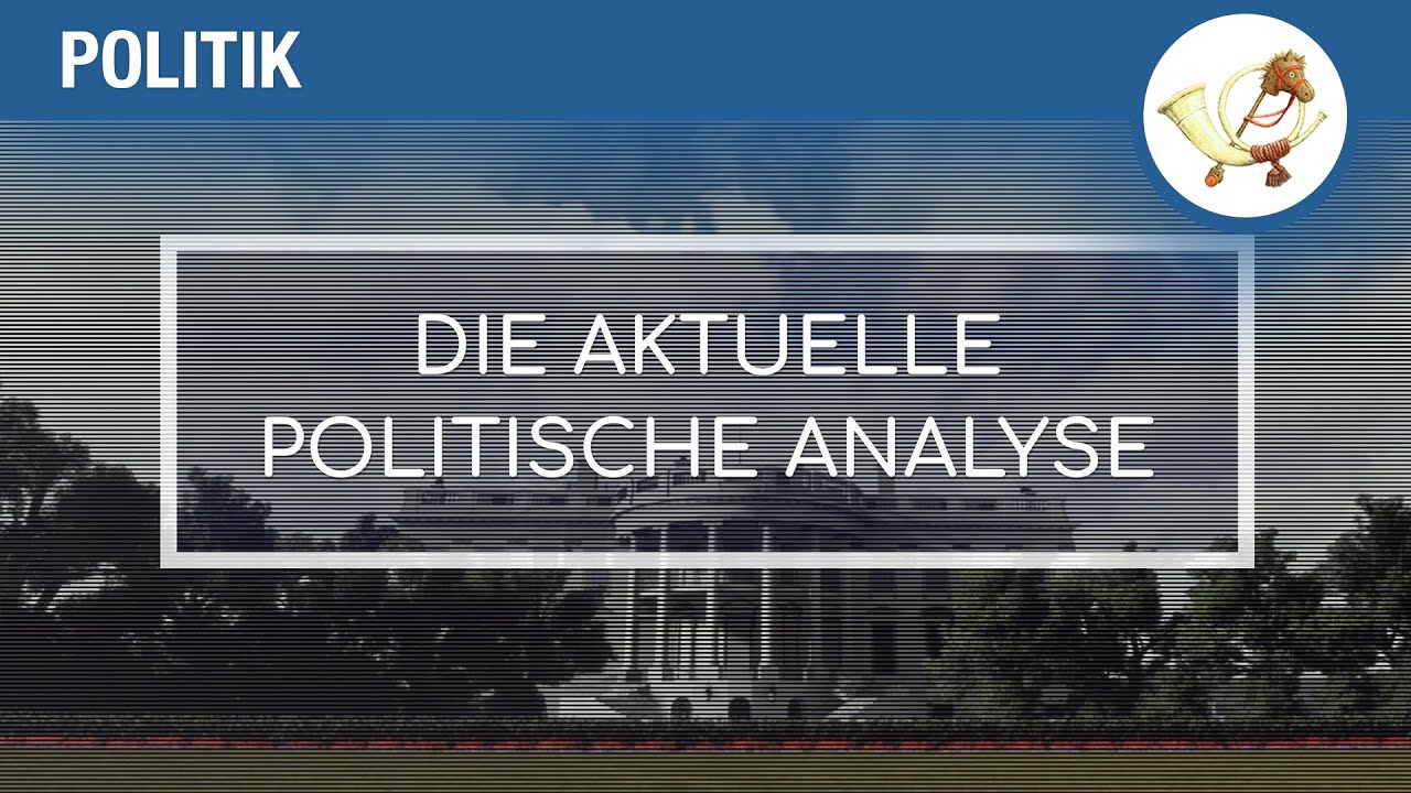 Die aktuelle politische Analyse