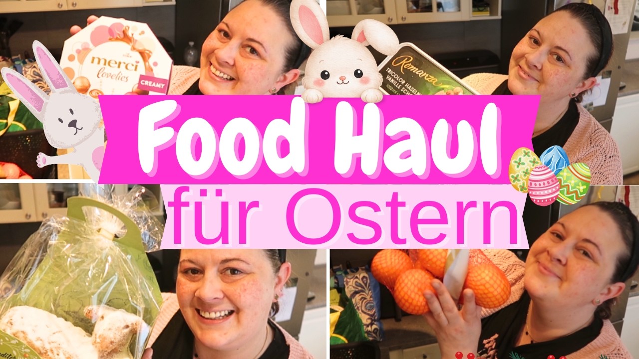 XXL FOOD HAUL f&uuml;r OSTERN 🐰🌷| Fr&auml;ulein Jasmin