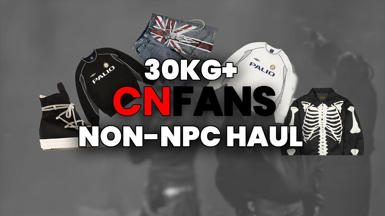 30KG+ NON-NPC CNFANS HAUL UNBOXING | RICK OWENS, KAPITAL, BROKEN PLANET, PALACE, UMBRO, MORE+