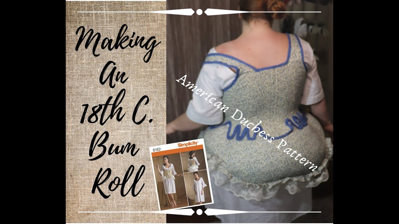 18th Century Bum Pad Using American Duchess Pattern