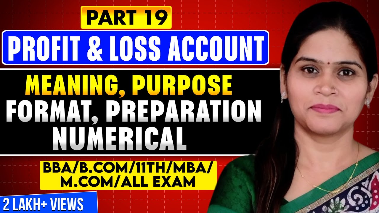 Profit & Loss Account | Final Account | P & L A/c | Profit & Loss A/c | Profit And Loss Account