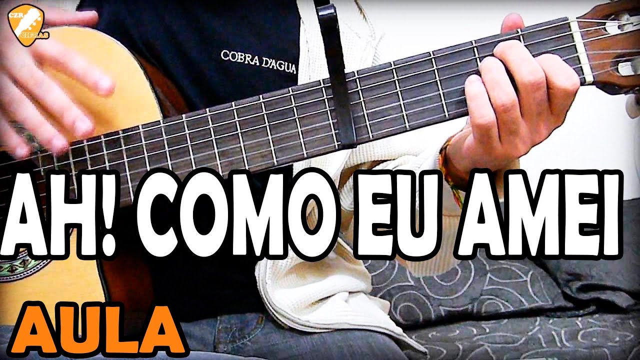 Aula de Violão Nivel Intermediário AH COMO EU AMEI Benito de Paula