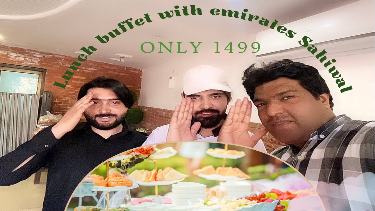 Economical Lunch  Buffet price  in Sahiwal emirates cuisine restaurant || irfan bhatti vlogs