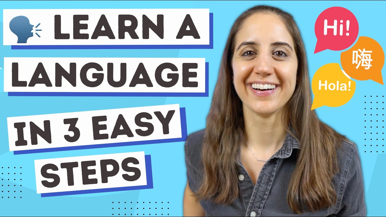 Simplified method of How to Learn a Language in 3 easy steps (without getting overwhelmed!)