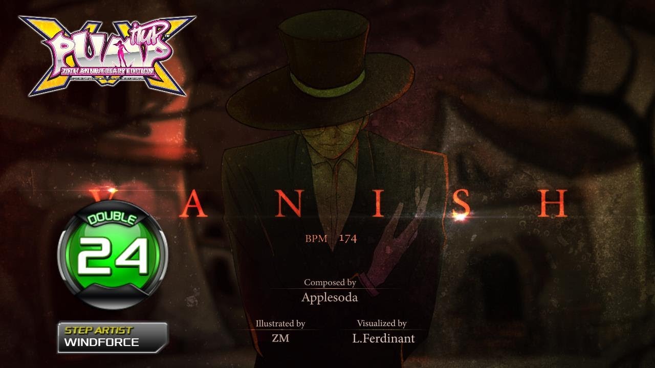 [PUMP IT UP XX] VANISH(배니쉬) D24
