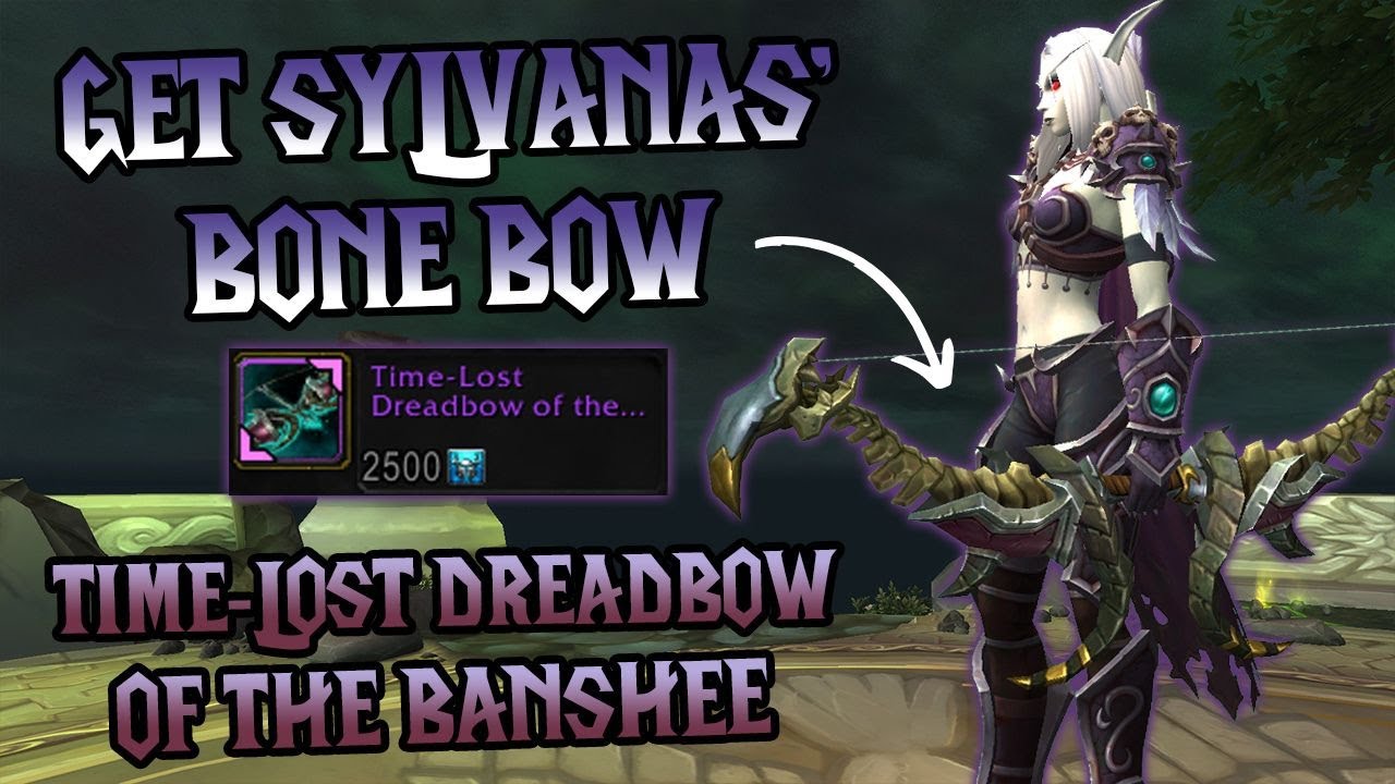 Get Sylvanas BONE BOW Transmog Before It's Gone!🏹💜 Legion Timewalking Vendor Dreadbow of the Banshee